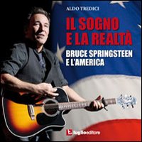 Sogno_E_La_Realta`_Bruce_Springsteen_E_L`america_(il)_-Tredici_Aldo